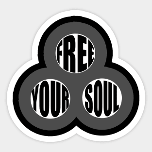 Free Your Soul tee design birthday gift graphic Sticker